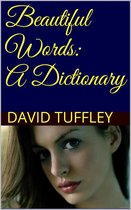 Dictionaries 3 - Beautiful Words: a Dictionary