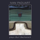 Ivan Paduart - Plays Bacharach (CD)