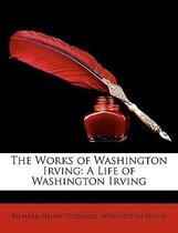 The Works of Washington Irving