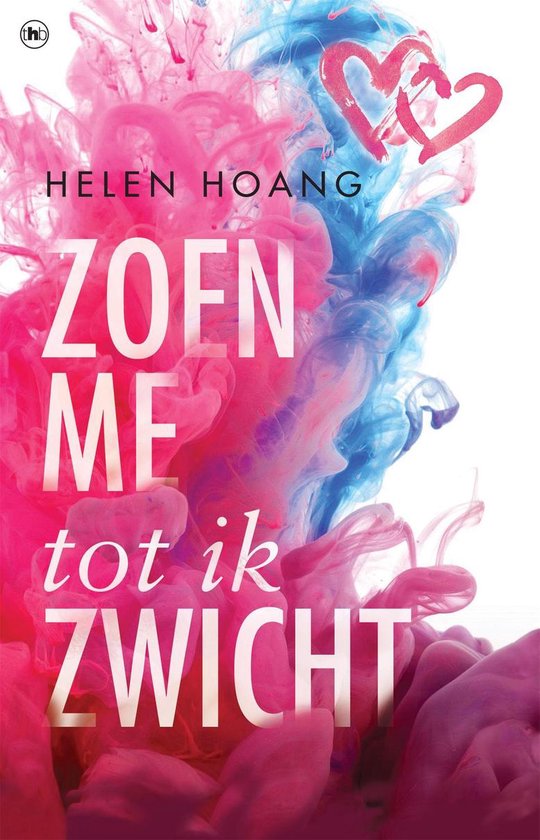 Zoen me tot ik zwicht - Helen Hoang | Northernlights300.org