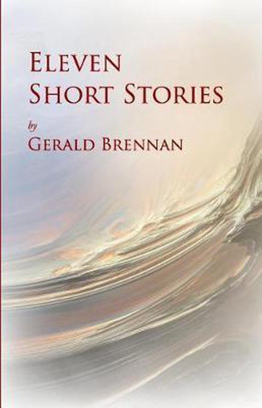 Eleven Short Stories, Gerald Brennan 9781728699875 Boeken