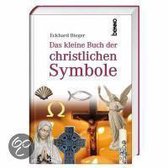 Das kleine Buch der christlichen Symbole