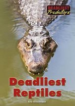 Deadliest Reptiles