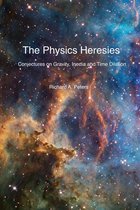 The Physics Heresies
