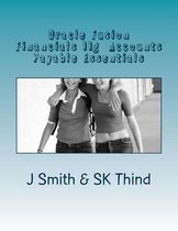 Oracle Fusion Financials 11g Accounts Payable Essentials
