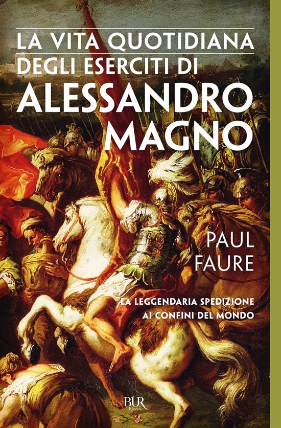 La vita quotidiana degli eserciti di Alessandro Magno - cover