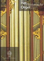 11 Het historisch orgel in Nederland 1878-1886