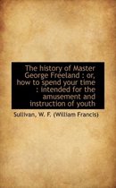 The History of Master George Freeland