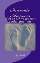 Intimate Answers How to ask your spirit guides questions