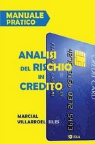 Manuale Pratico Analisi del Rischio Di Credito