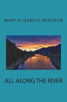 All along the River