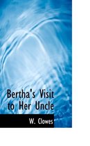 Bertha's Visit to Her Uncle