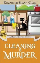 Myrtle Clover Cozy Mystery- Cleaning is Murder