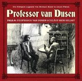 Professor van Dusen schlägt sich