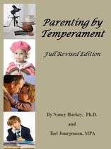Parenting by Temperament: Full Revised Edition