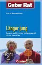 Guter Rat: Länger jung - Gesund und fit