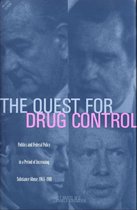 The Quest for Drug Control