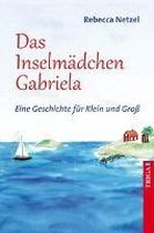 Gabriela, la niña de la isla - Gabriela, das Inselmädchen - Bilinguale Edition