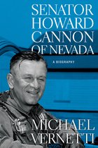 Shepperson Series in Nevada History - Senator Howard Cannon of Nevada