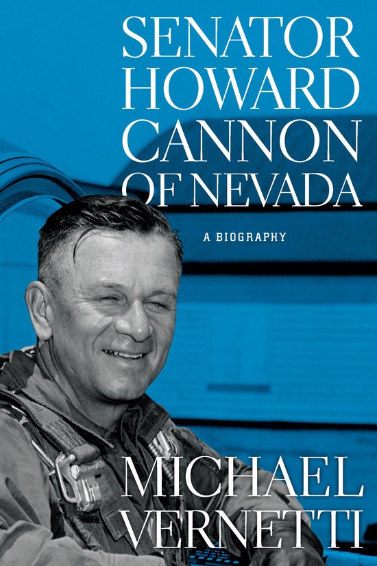Shepperson Series in Nevada History - Senator Howard Cannon  ... - cover