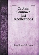 Captain Gronow's last recollections