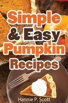 Simple & Easy Pumpkin Recipes