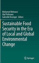 Sustainable Food Security in the Era of Local and Global Environmental Change