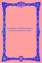 A Catechism of Christian Doctrine