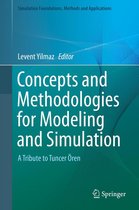 Simulation Foundations, Methods and Applications - Concepts and Methodologies for Modeling and Simulation