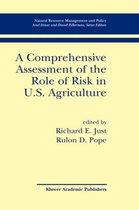 A Comprehensive Assessment of the Role of Risk in U.S. Agriculture