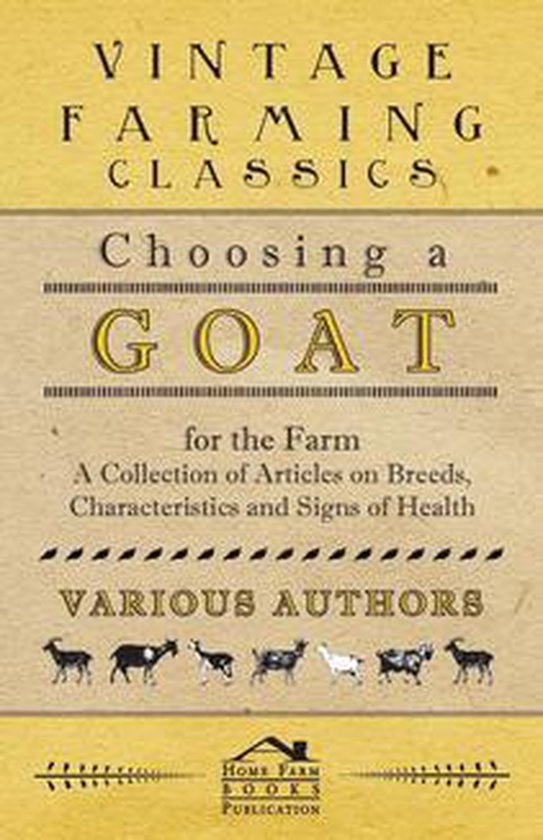 Choosing a Goat for the Farm - A Collection of Articles on B ... - cover