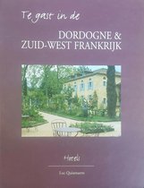 Te Gast In De Dordogne & Zuid-West Frank