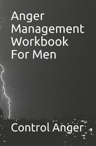 Anger Management Workbook for Men