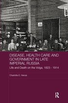 BASEES/Routledge Series on Russian and East European Studies- Disease, Health Care and Government in Late Imperial Russia