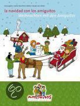 Weihnachten mit den  Amiguitos / La navidad con los amiguitos