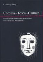 Caecilia - Tosca - Carmen