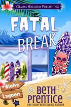 Aloha Lagoon Mysteries - Fatal Break
