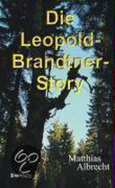 Die Leopold-Brandtner-Story