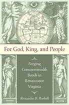 Published by the Omohundro Institute of Early American History and Culture and the University of North Carolina Press - For God, King, and People
