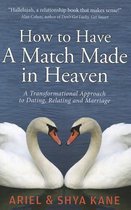 How to Have a Match Made in Heaven