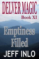 Delver Magic 11 - Delver Magic Book XI: Emptiness Filled