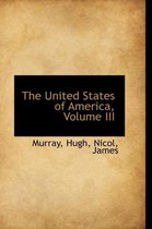 The United States of America, Volume III