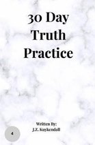 30 Day Truth Practice
