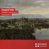 Gaspard Fritz: Sinfonien 1 und 2, Op. 6; Violinkonzert
