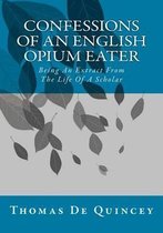 Confessions Of An English Opium Eater