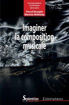 Littératures - Imaginer la composition musicale
