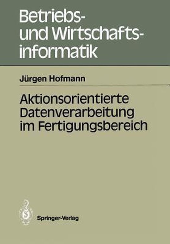 Aktionsorientierte Datenverarbeitung Im Fertigungsbereich - cover