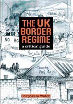 The UK Border Regime