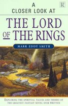 A Closer Look at  The Lord of the Rings