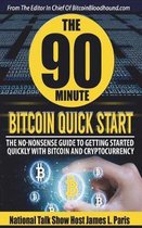 The 90 Minute Bitcoin Quick Start